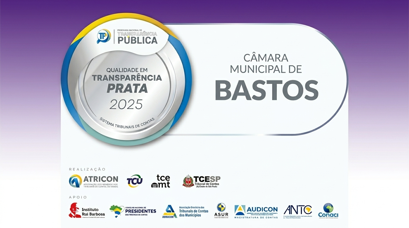 Câmara Municipal de Bastos recebe Selo Prata de Transparência no 30º Ciclo de Debates do Tribunal de Contas do Estado de São Paulo.